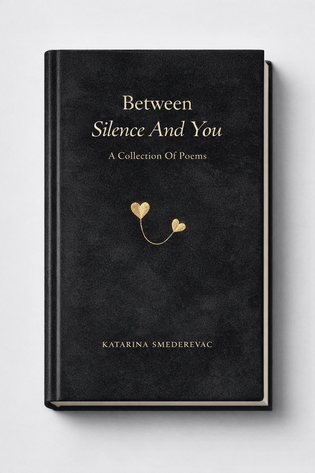 Between Silence And You - Black Edition (Limited) - Katarina Maria Smederevac